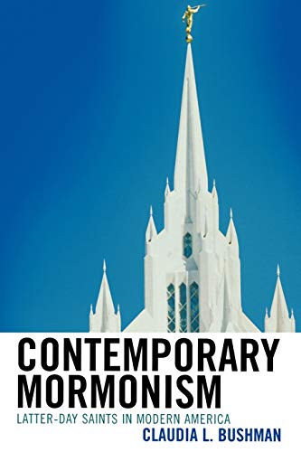 Stock image for Contemporary Mormonism: Latter-day Saints in Modern America for sale by New Legacy Books