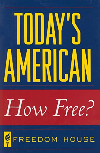 9780742562905: Today's American: How Free?