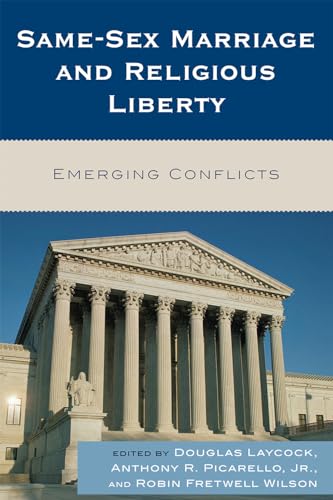Stock image for Same-Sex Marriage and Religious Liberty: Emerging Conflicts for sale by Ergodebooks