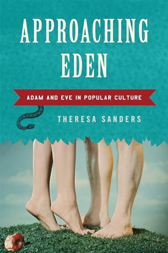 Beispielbild fr Approaching Eden : Adam and Eve in Popular Culture zum Verkauf von Better World Books