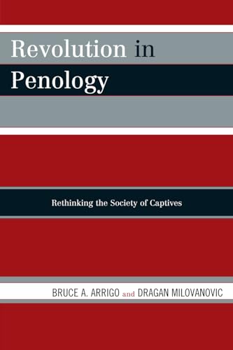 Stock image for Revolution in Penology: Rethinking the Society of Captives for sale by Michael Lyons