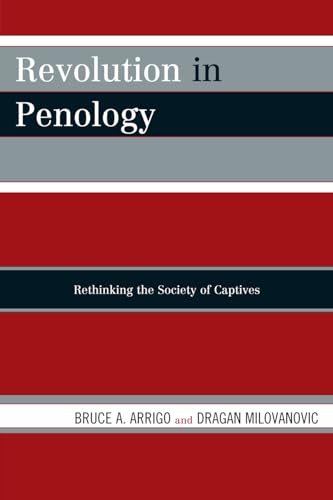 Stock image for Revolution in Penology : Rethinking the Society of Captives for sale by Better World Books