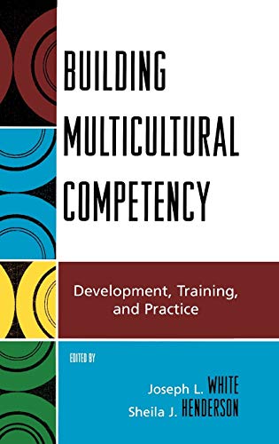 Imagen de archivo de Building Multicultural Competency: Development, Training, and Practice a la venta por SecondSale