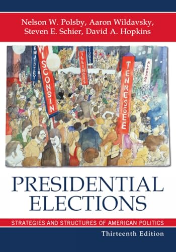 Beispielbild fr Presidential Elections: Strategies and Structures of American Politics zum Verkauf von BookHolders