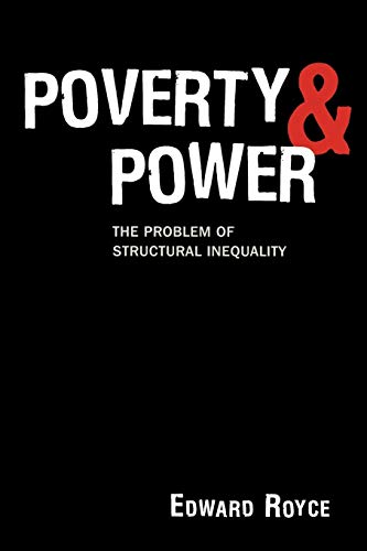 Beispielbild fr Poverty and Power : A Structural Prespective on American Inequality zum Verkauf von Better World Books