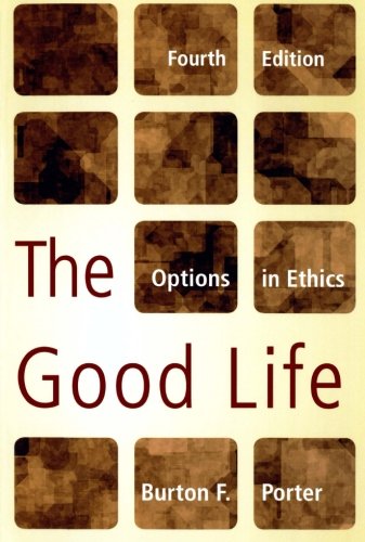 Stock image for The Good Life : Options in Ethics for sale by Better World Books