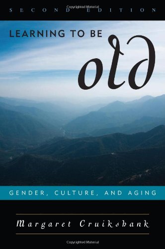 Imagen de archivo de Learning to Be Old : Gender, Culture, and Aging a la venta por Better World Books: West