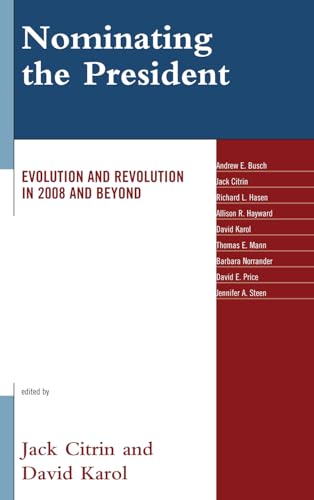 Stock image for Nominating the President: Evolution and Revolution in 2008 and Beyond for sale by BooksRun