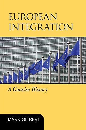 Stock image for European Integration: A Concise History for sale by Ergodebooks