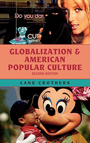 Beispielbild fr Globalization and American Popular Culture, Second Edition zum Verkauf von Reuseabook