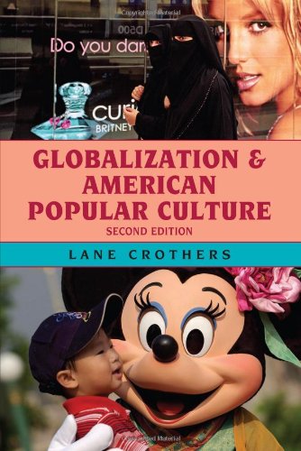 Beispielbild fr Globalization and American Popular Culture, 2nd Edition zum Verkauf von Books From California