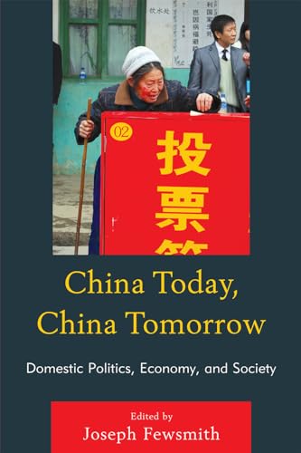 Stock image for China Today, China Tomorrow: Domestic Politics, Economy, and Society for sale by Wonder Book