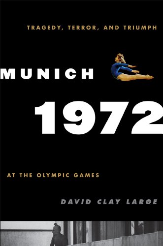 9780742567405: Munich 1972: Tragedy, Terror, and Triumph at the Olympic Games