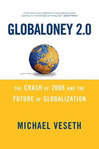 Imagen de archivo de Globaloney 2.0: The Crash of 2008 and the Future of Globalization a la venta por ThriftBooks-Dallas