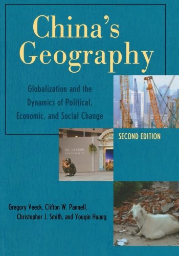 9780742567832: China's Geography: Globalization and the Dynamics of Political, Economic, and Social Change, 2nd Edition