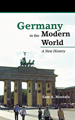 Beispielbild fr Germany in the Modern World: A New History zum Verkauf von Michael Lyons