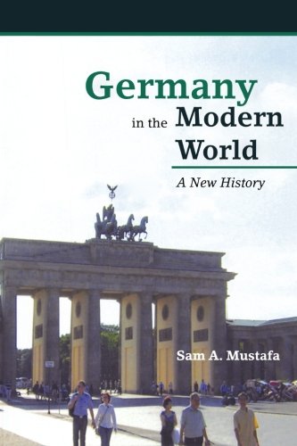 Beispielbild fr Germany in the Modern World: A New History zum Verkauf von More Than Words