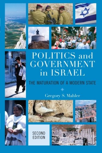 Beispielbild fr Politics and Government in Israel: The Maturation of a Modern State zum Verkauf von GoldenDragon