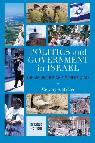 9780742568280: Politics and Government in Israel: The Maturation of a Modern State