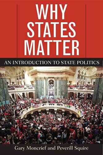 Imagen de archivo de Why States Matter: An Introduction to State Politics a la venta por ThriftBooks-Dallas