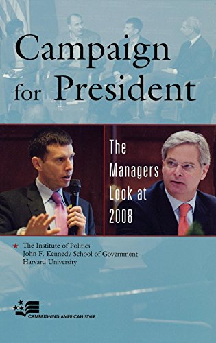 Stock image for Campaign for President: The Managers Look at 2008 (Campaigning American Style) for sale by Michael Lyons
