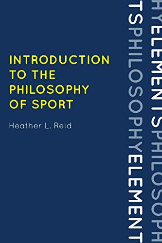 Imagen de archivo de Introduction to the Philosophy of Sport (Elements of Philosophy) a la venta por Ergodebooks