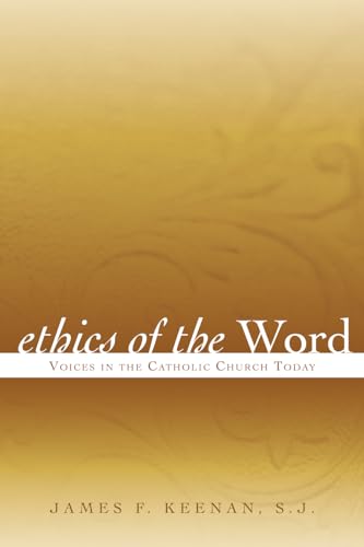 Beispielbild fr Ethics of the Word: Voices in the Catholic Church Today (Sheed & Ward Books) zum Verkauf von More Than Words