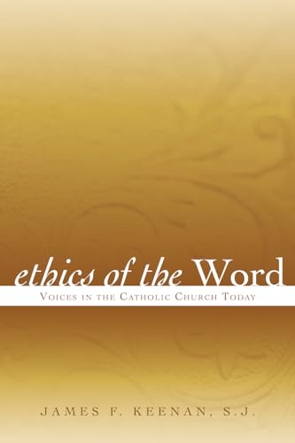 Stock image for Ethics of the Word: Voices in the Catholic Church Today (Sheed & Ward Books) for sale by More Than Words