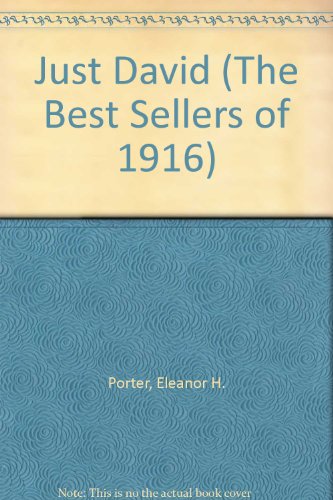 9780742612716: Just David (The Best Sellers of 1916)