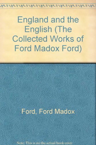 England and the English (The Collected Works of Ford Madox Ford) (9780742631052) by Ford, Ford Madox