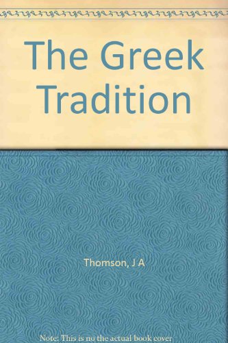 9780742640092: The Greek Tradition