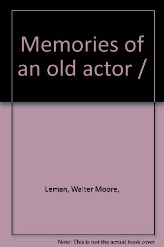 9780742642225: Memories of an old actor [Hardcover]