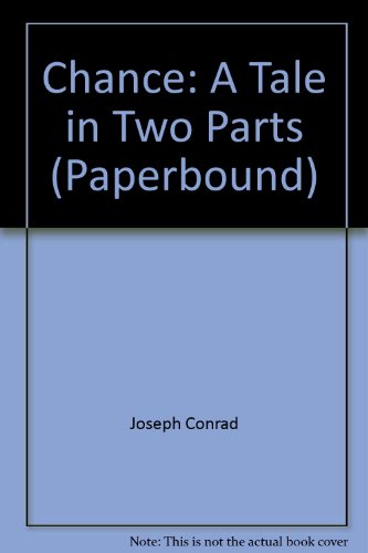 Chance: A Tale in Two Parts (Paperbound) (9780742696181) by Joseph Conrad