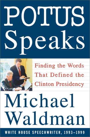 Beispielbild fr POTUS Speaks: Finding the Words That Defined the Clinton Presidency zum Verkauf von SecondSale