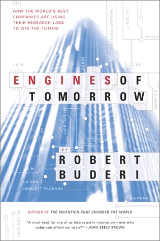 9780743200226: Engines of Tomorrow: How the World's Best Companies are Using Their Research Labs to Win the Future