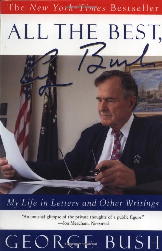 9780743200417: All the Best, George Bush: My Life in Letters and Other Writings