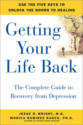 Stock image for Getting Your Life Back : The Complete Guide to Recovery from Depression for sale by Better World Books