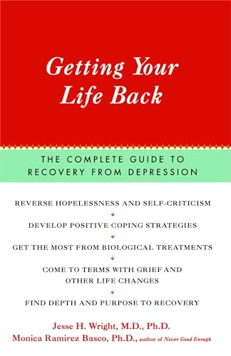 Stock image for Getting Your Life Back: The Complete Guide to Recovery from Depression for sale by Wonder Book