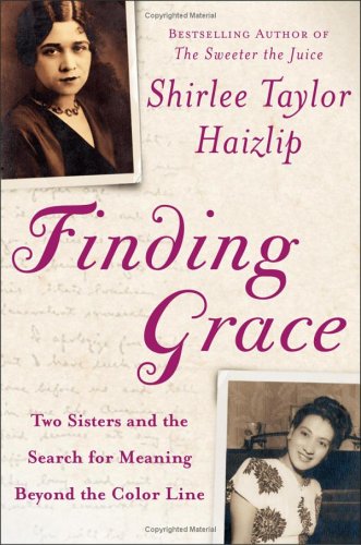 Imagen de archivo de Finding Grace: Two Sisters and the Search for Meaning Beyond the Color Line a la venta por Gulf Coast Books