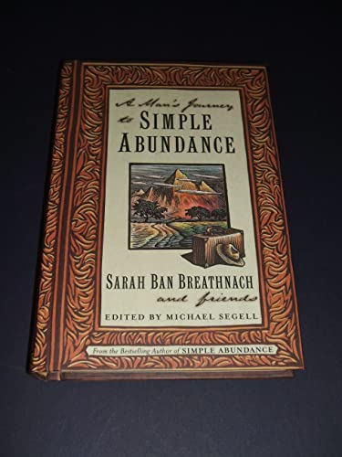 Beispielbild fr A Man's Journey to Simple Abundance zum Verkauf von Gulf Coast Books