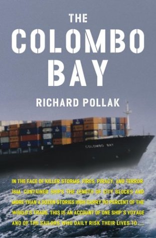 Beispielbild fr The Colombo Bay : At Sea in a Dangerous Universe zum Verkauf von Better World Books