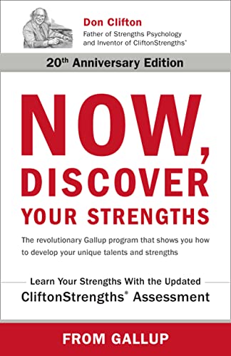 Imagen de archivo de Now, Discover Your Strengths; 20th anniversary edition: The revolutionary Gallup program that shows you how to develop your unique talents and strengths a la venta por WorldofBooks