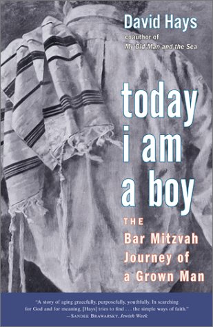 Imagen de archivo de Today I Am a Boy: The Bar Mitzvah Journey of a Grown Man a la venta por Kona Bay Books