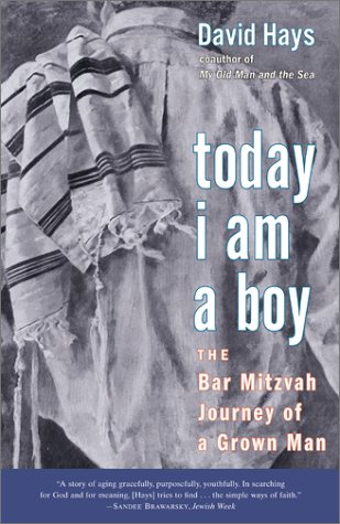 Stock image for Today I Am a Boy: The Bar Mitzvah Journey of a Grown Man for sale by Kona Bay Books