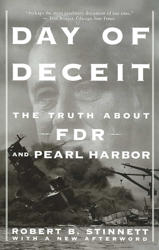 Beispielbild fr Day Of Deceit: The Truth About FDR and Pearl Harbor zum Verkauf von Keeper of the Page