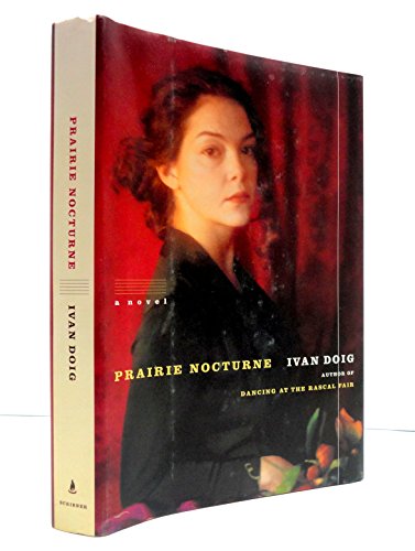 9780743201353: Prairie Nocturne: A Novel (Doig, Ivan)