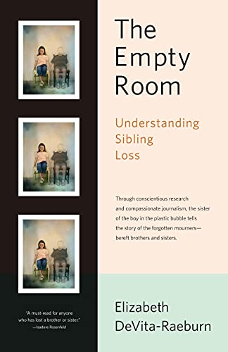 Beispielbild fr The Empty Room: Understanding Sibling Loss zum Verkauf von BooksRun