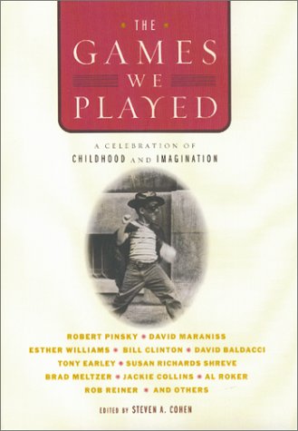 Beispielbild fr The Games We Played: A Celebration of Childhood and Imagination zum Verkauf von Wonder Book