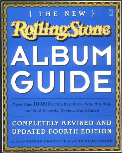 The New Rolling Stone Album Guide: Completely Revised and Updated 4th Edition - Brackett, Nathan