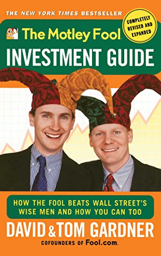 Beispielbild fr The Motley Fool Investment Guide : How the Fool Beats Wall Street's Wise Men and How You Can Too zum Verkauf von Better World Books